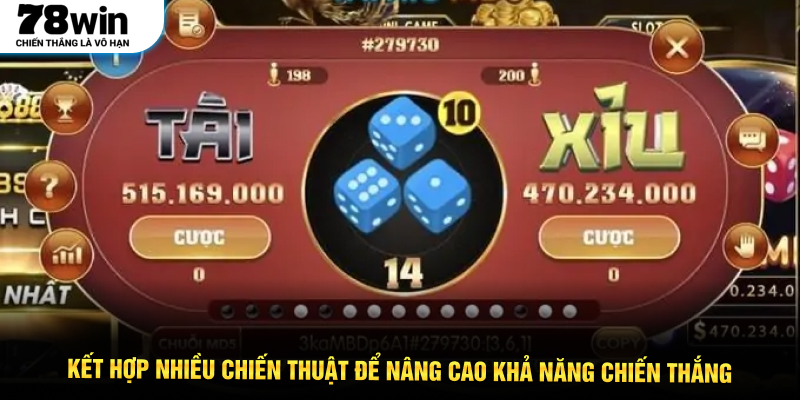 Kết hợp nhiều chiến thuật để nâng cao khả năng chiến thắng